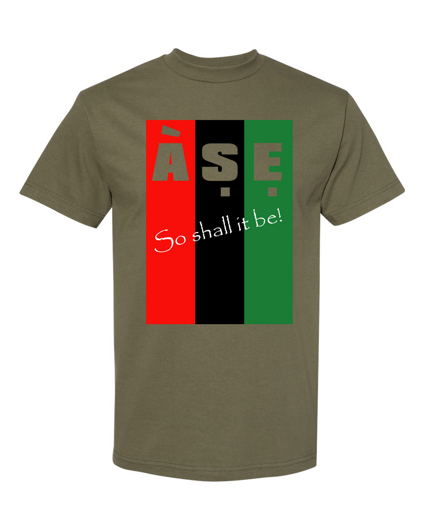 ASE "So shall it be!"