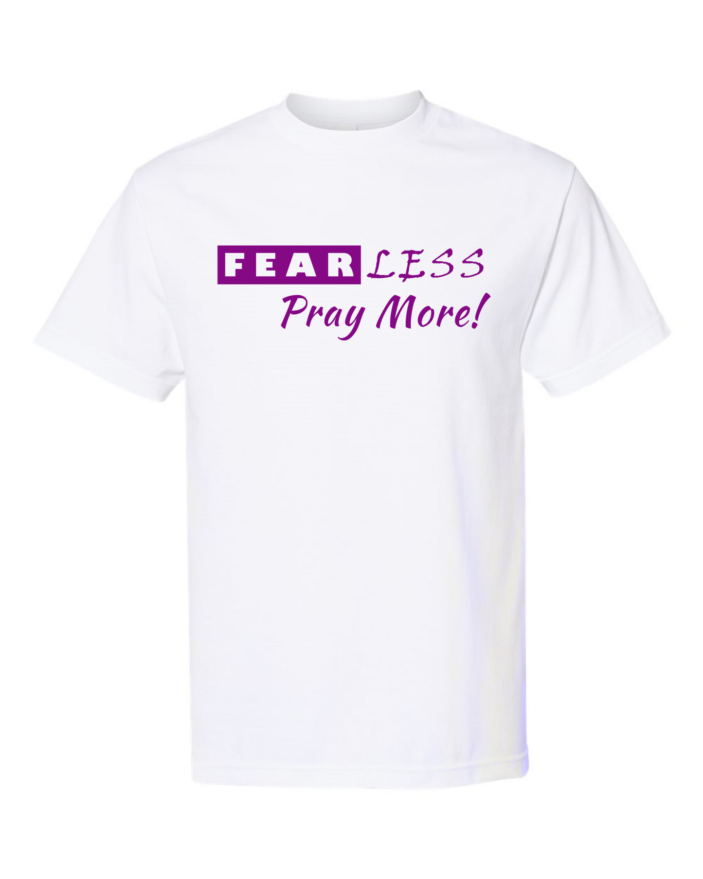 Fear Less Pray More!
